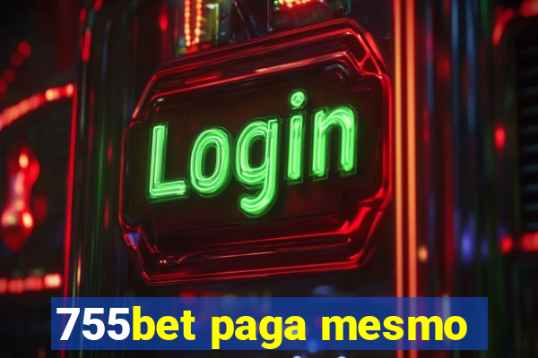 755bet paga mesmo